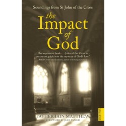 The Impact of God: Soundings from St John of the Cross
