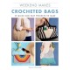 Weekend Makes: Crocheted Bags: 25 Quick and Easy Projects to Make