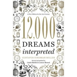 12,000 Dreams Interpreted: A New Edition for the 21st Century