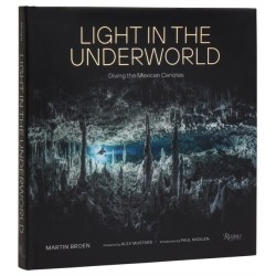 Light in the Underworld: Diving the Mexican Cenotes