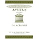Athens: The Acropolis. All You Need to Know About the Gods, Myths and Legends of This Sacred Site
