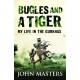 Bugles and a Tiger: My life in the Gurkhas