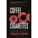 Coffee and Cigarettes: Scenes from a Writer's Life