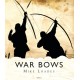 War Bows: Longbow, crossbow, composite bow and Japanese yumi