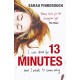13 Minutes: The twisty turny YA psychological thriller you will not be able to put down