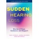 Sudden Hearing Loss: Stories of Hope, Guidance, and Support