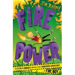 Fire Boy: Fire Power: Book  3