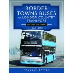 Border Towns Buses of London Country Transport (North of the Thames) 1969-2019
