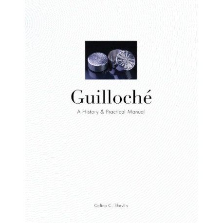 Guilloche: A History & Practical Manual