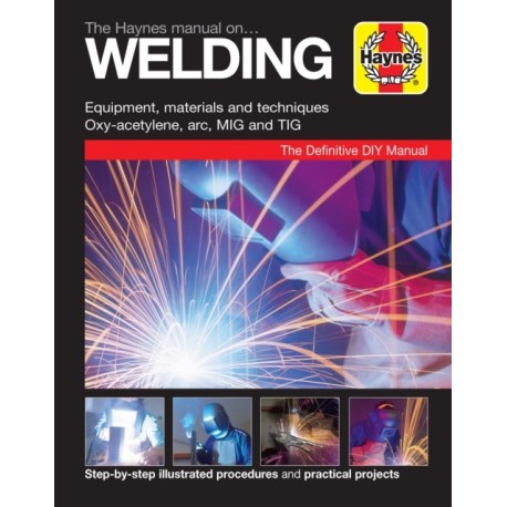The Haynes Manual on Welding