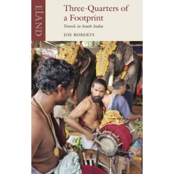 Three Quarters of a Footprint: Travels in South India