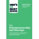 HBR's 10 Must Reads on Entrepreneurship and Startups (featuring Bonus Article "Why the Lean Startup Changes Everything" by Steve Blank)