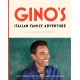 Gino’s Italian Family Adventure: All of the Recipes from the New ITV Series