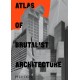 Atlas of Brutalist Architecture: Classic format
