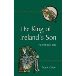 The King of Ireland's Son: An Irish Folk Tale
