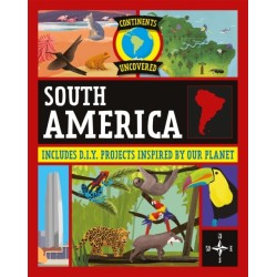 Continents Uncovered: South America