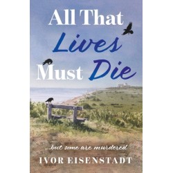 All That Lives Must Die