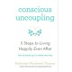 Conscious Uncoupling: The 5 Steps to Living Happily Even After