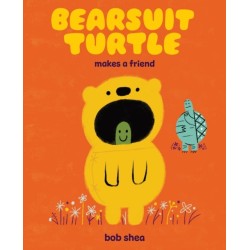 Bearsuit Turtle Makes a Friend: A Picture Book