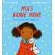 Mia's Brave Move