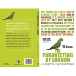 The Parakeeting of London: An Adventure in Gonzo Ornithology