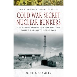 Cold War Secret Nuclear Bunkers