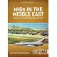 MiGs in the Middle East Volume 2: Soviet-designed Combat Aircraft in Egypt and Syria, 1963-1967