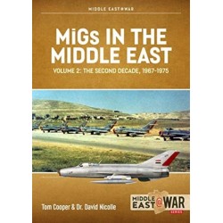 MiGs in the Middle East Volume 2: Soviet-designed Combat Aircraft in Egypt and Syria, 1963-1967