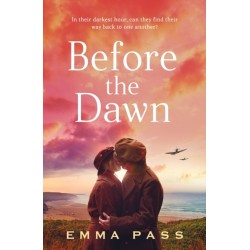 Before the Dawn: An absolutely heartbreaking WW2 historical romance novel perfect for spring 2023!