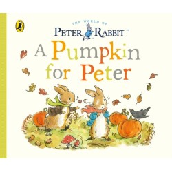 Peter Rabbit Tales: A Pumpkin for Peter