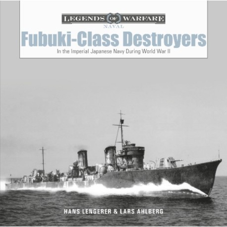 Fubuki-Class Destroyers: In the Imperial Japanese Navy during World War II
