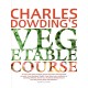 Charles Dowding's Vegetable Course
