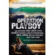 Operation Playboy: Playboy Surfers Turned International Drug Lords - The Explosive True Story