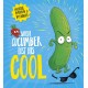When Cucumber Lost His Cool (PB)