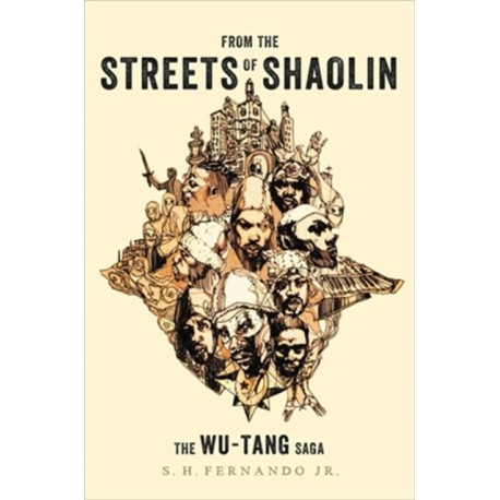 From the Streets of Shaolin: The Wu-Tang Saga