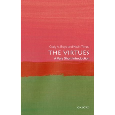 The Virtues: A Very Short Introduction