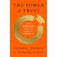 The The Power of Trust: How Companies Build It, Lose It, Regain It