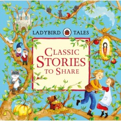 Ladybird Tales: Classic Stories to Share