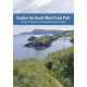 Explore the South West Coast Path: A Guide for Walkers, Backpackers and Trail Runners