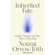 Inherited Fate: Family trauma and the ways of healing
