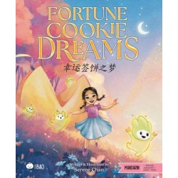 Fortune Cookie Dreams - Simplified: A Bilingual Book in English and Mandarin with Simplified Characters and Pinyin