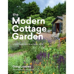 The Modern Cottage Garden: A Fresh Approach to a Classic Style