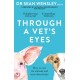Through A Vet’s Eyes: How to care for animals and treat them better