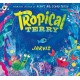 Tropical Terry: Filled with suspense and read-aloud fun, an encouraging picture book story to inspire confidence and courage in little ones