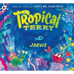 Tropical Terry: Filled with suspense and read-aloud fun, an encouraging picture book story to inspire confidence and courage in little ones