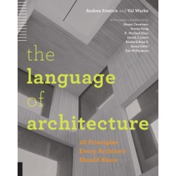 The Language of Architecture: 26 Principles Every Architect Should Know