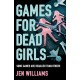Games for Dead Girls