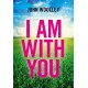 I Am With You (Paperback)