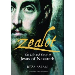 Zealot: The Life and Time of Jesus of Nazareth