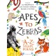 Apes to Zebras: An A-Z of Shape Poems: Artistically arranged poetry to bring both words and animals to life